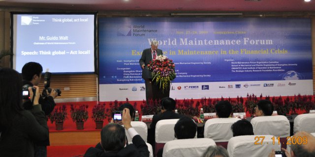 Mr. Guido Walt, Chairman World Maintenance Forum: Think global  Act local!